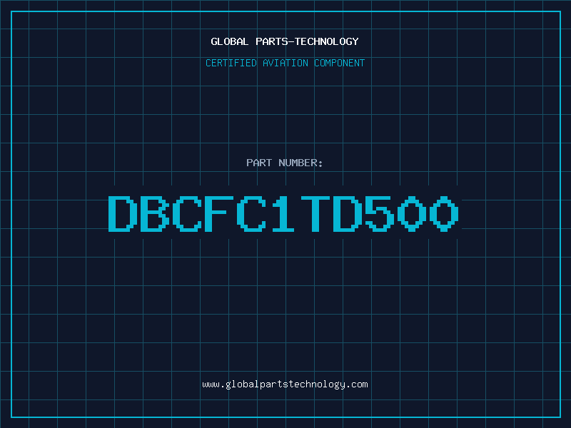 Aviation Part DBCFC1TD500