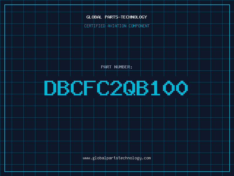 Aviation Part DBCFC2QB100