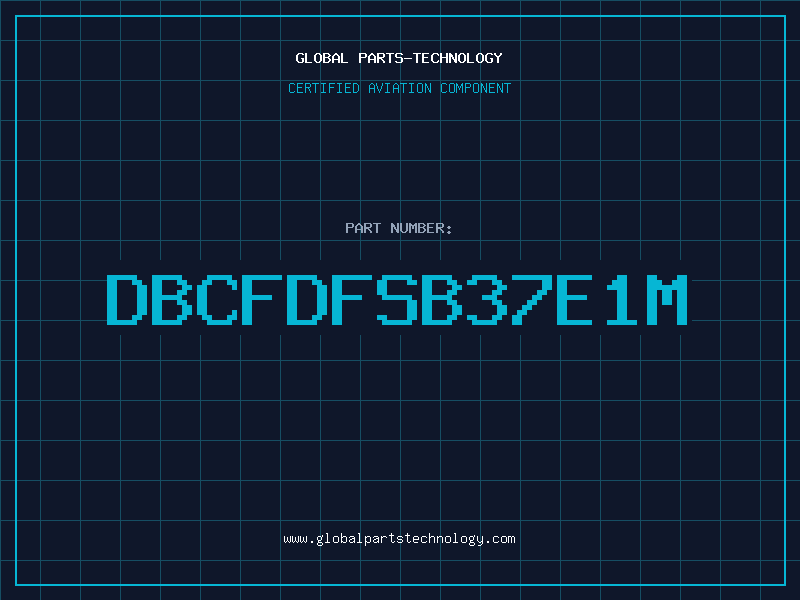 Aviation Part DBCFDFSB37E1M