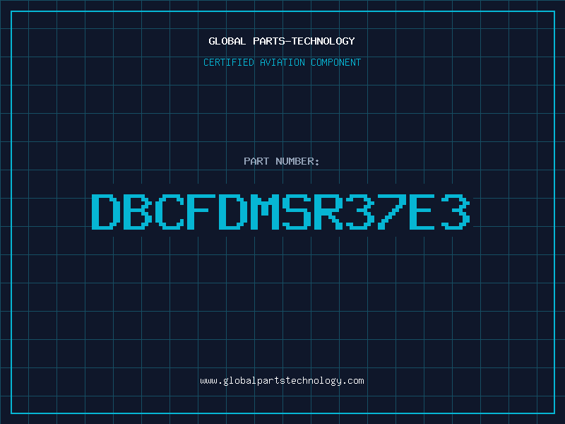 Aviation Part DBCFDMSR37E3