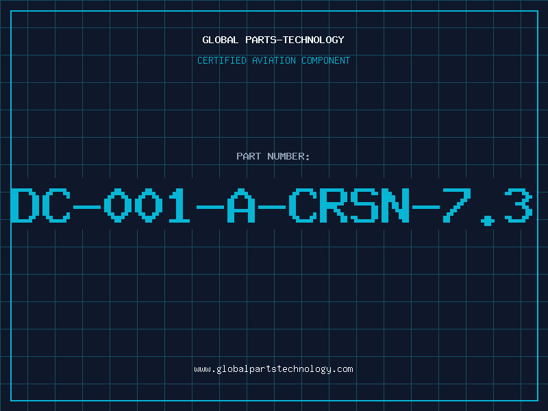 Aviation Part DC-001-A-CRSN-7.3