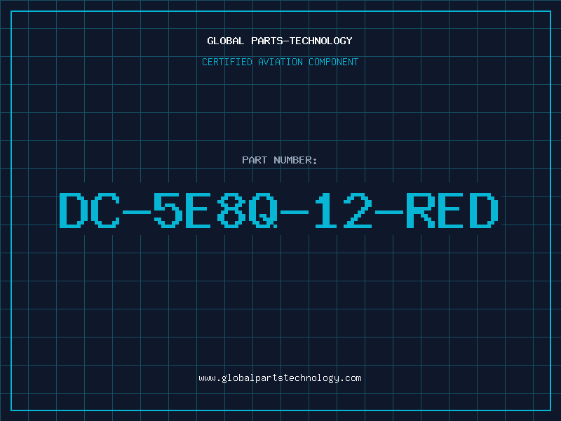 Aviation Part DC-5E8Q-12-RED