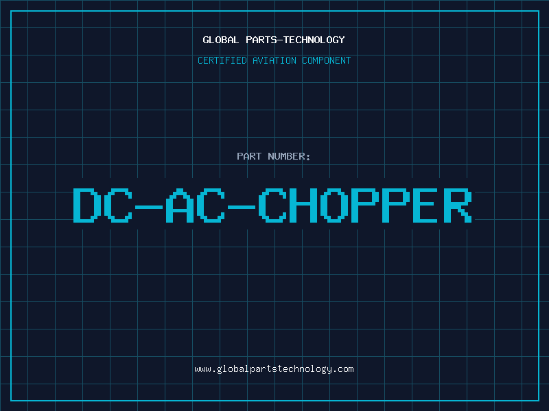 Aviation Part DC-AC-CHOPPER