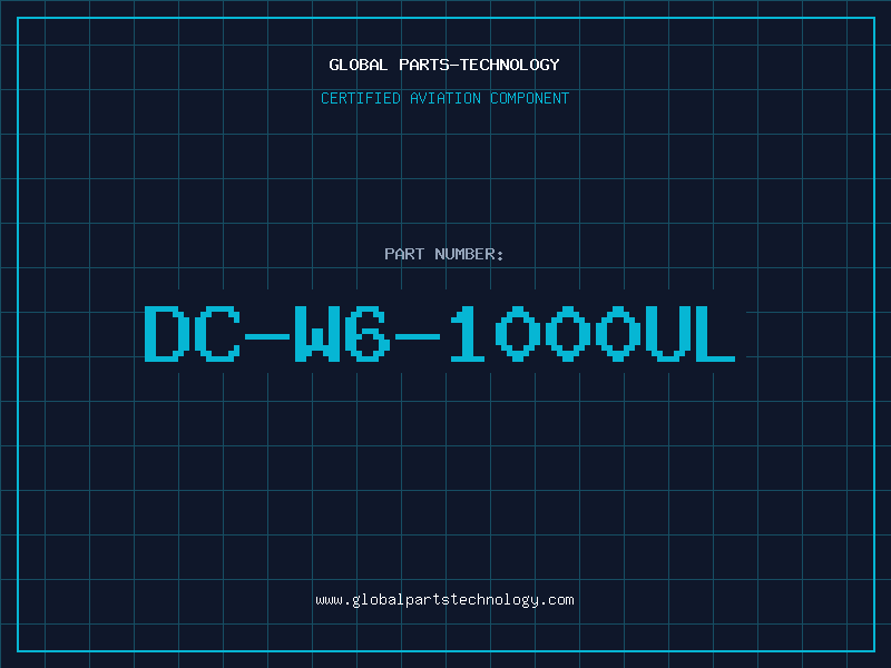 Aviation Part DC-W6-1000UL
