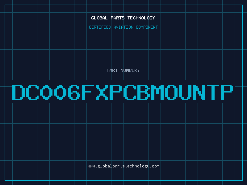 Aviation Part DC006FXPCBMOUNTP