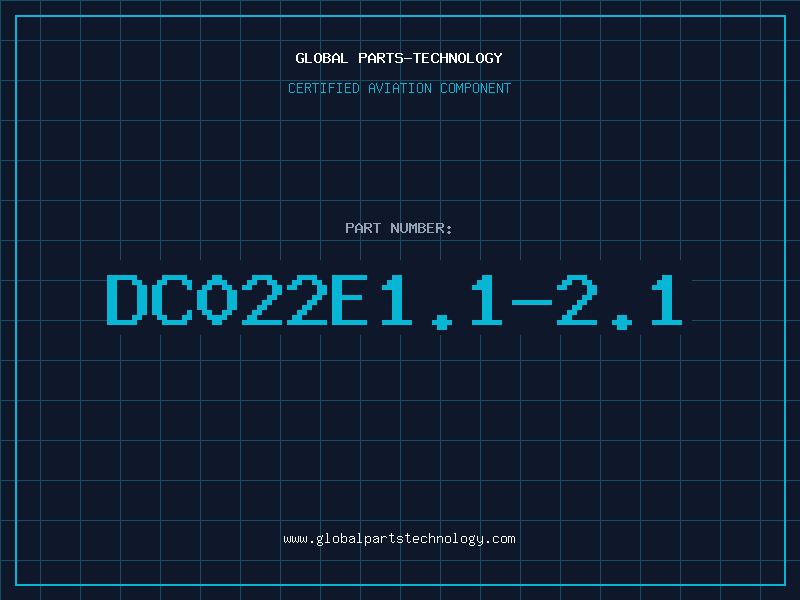 Aviation Part DC022E1.1/2.1