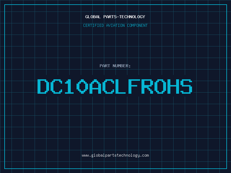 Aviation Part DC10ACLFROHS