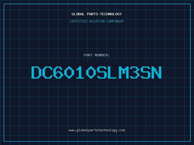 Aviation Part DC6010SLM3SN