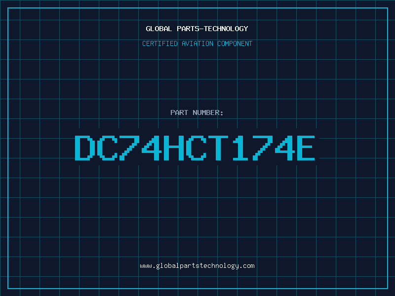 Aviation Part DC74HCT174E