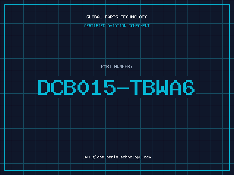 Aviation Part DCB015-TBWA6