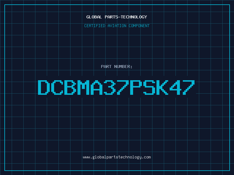 Aviation Part DCBMA37PSK47