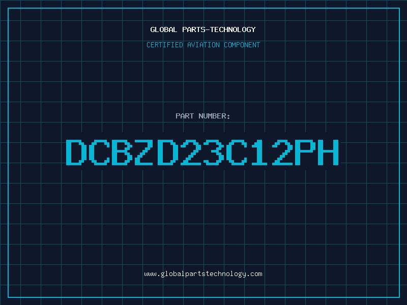 Aviation Part DCBZD23C12PH