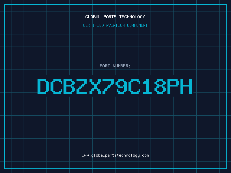 Aviation Part DCBZX79C18PH