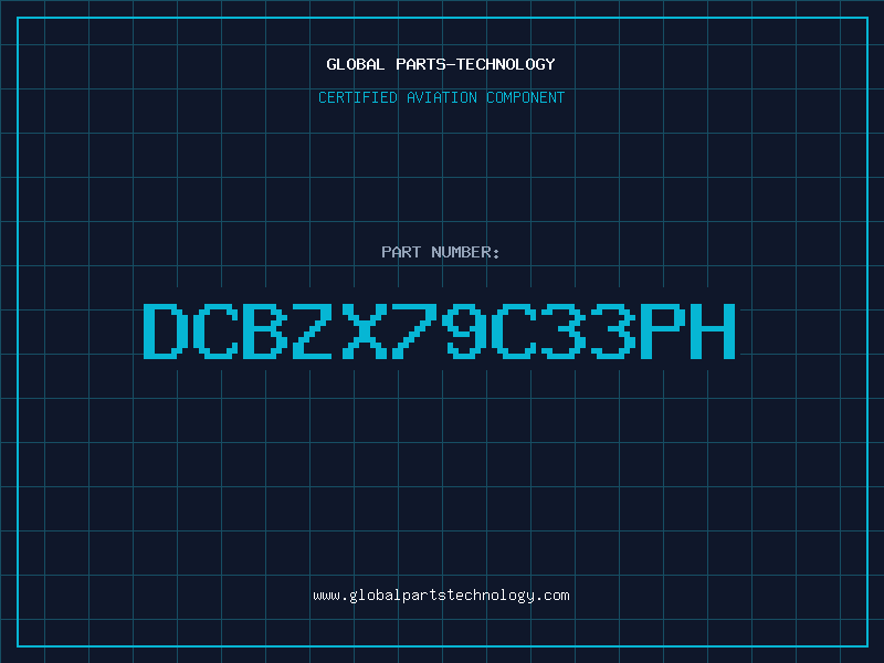 Aviation Part DCBZX79C33PH