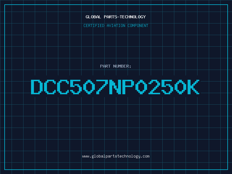 Aviation Part DCC507NP0250K