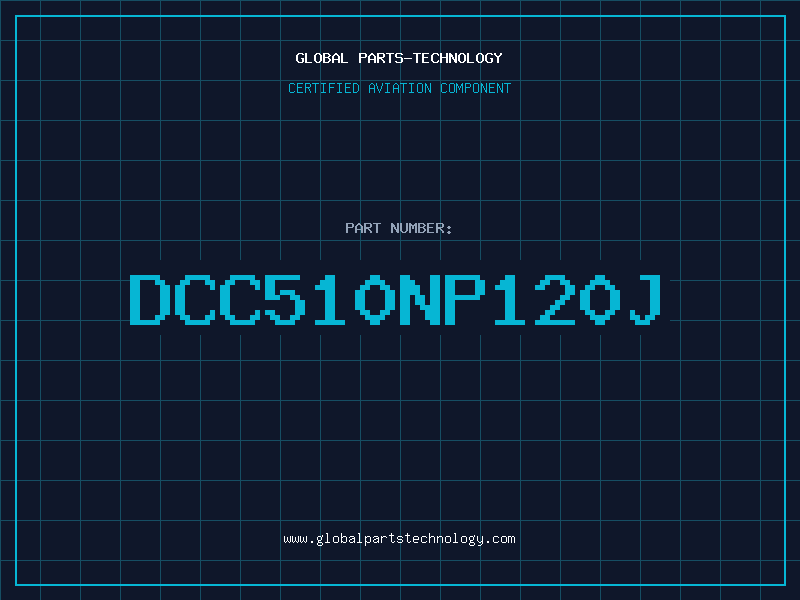 Aviation Part DCC510NP120J