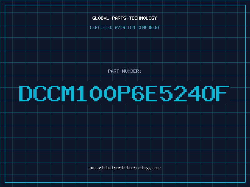 Aviation Part DCCM100P6E524OF