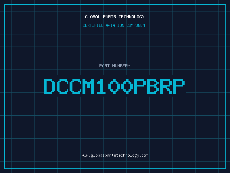 Aviation Part DCCM100PBRP
