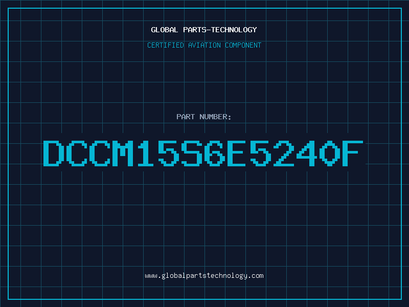 Aviation Part DCCM15S6E5240F