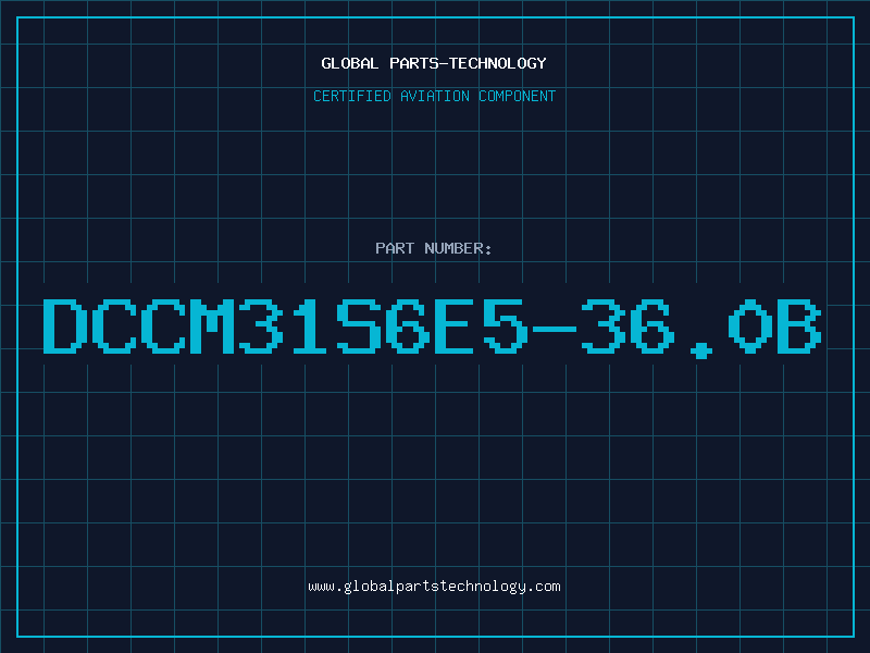 Aviation Part DCCM31S6E5-36.0B