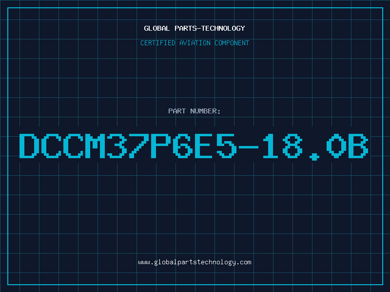Aviation Part DCCM37P6E5-18.0B