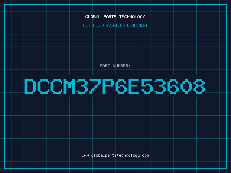 Aviation Part DCCM37P6E53608