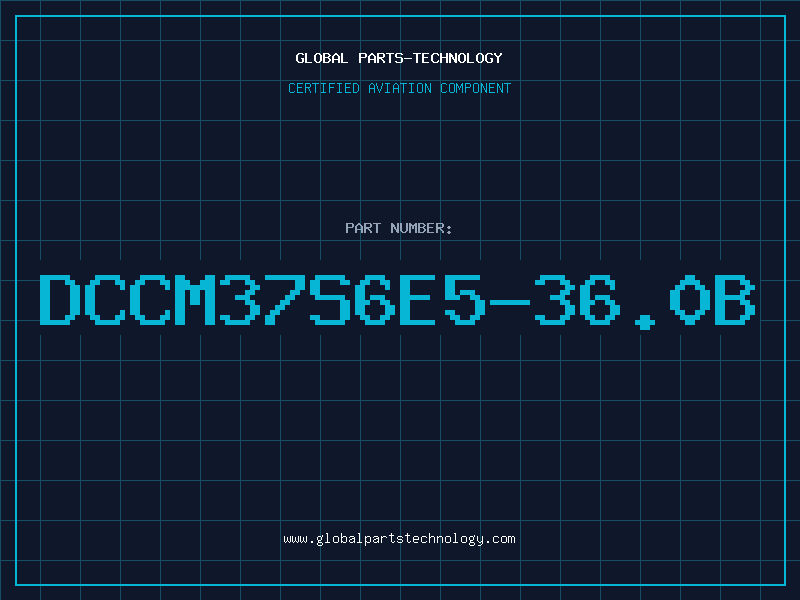 Aviation Part DCCM37S6E5-36.0B