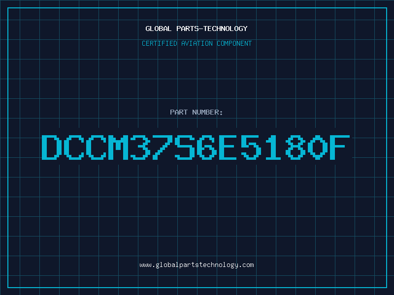 Aviation Part DCCM37S6E5180F