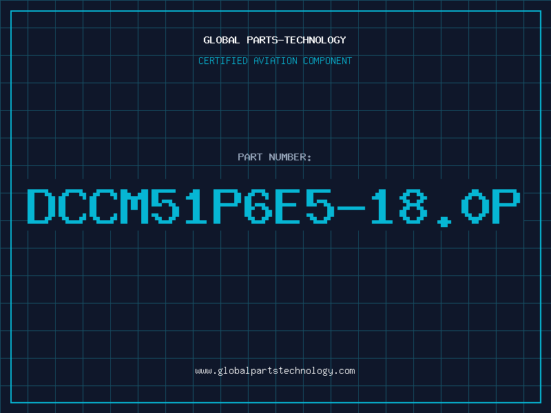 Aviation Part DCCM51P6E5-18.0P