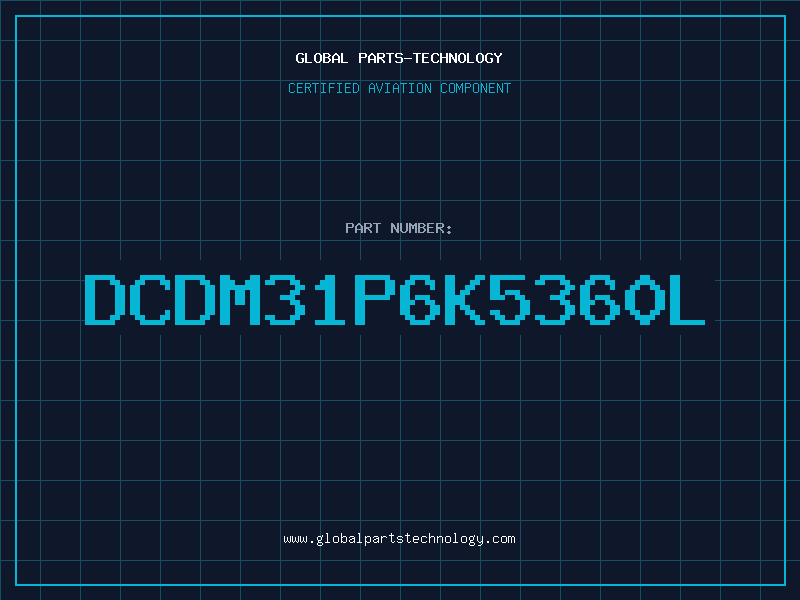 Aviation Part DCDM31P6K5360L
