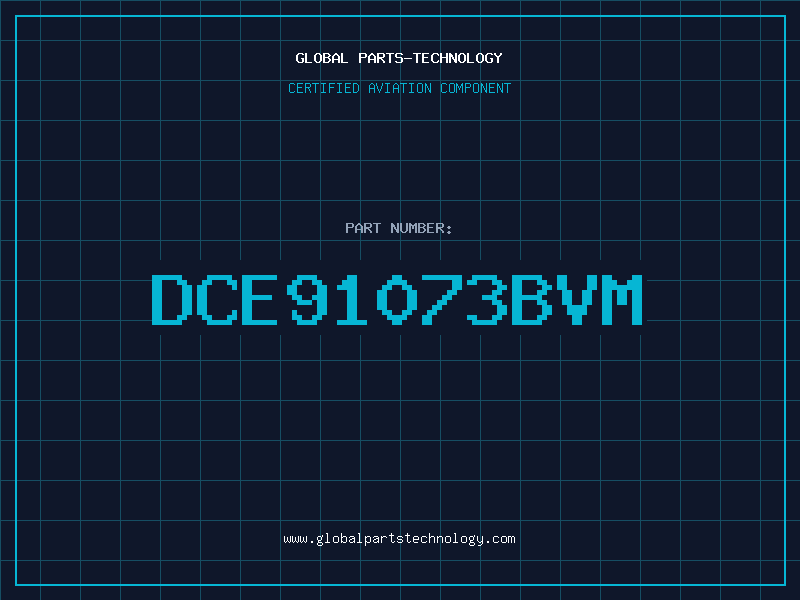 Aviation Part DCE91073BVM
