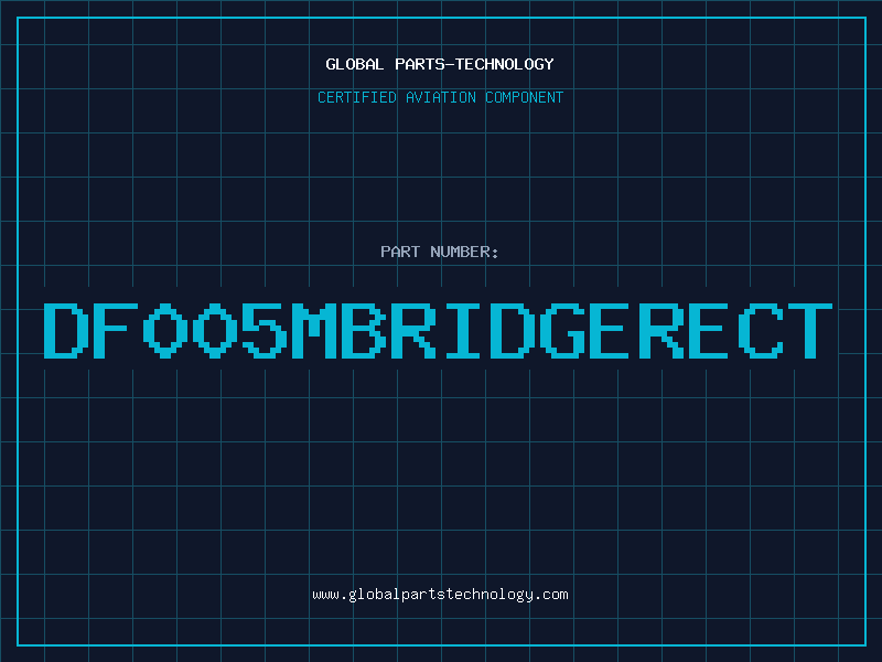 Aviation Part DF005MBRIDGERECT