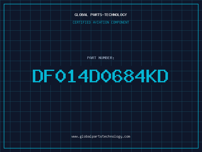Aviation Part DF014D0684KD