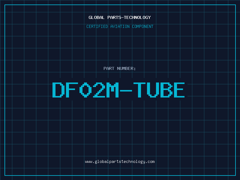 Aviation Part DF02M-TUBE