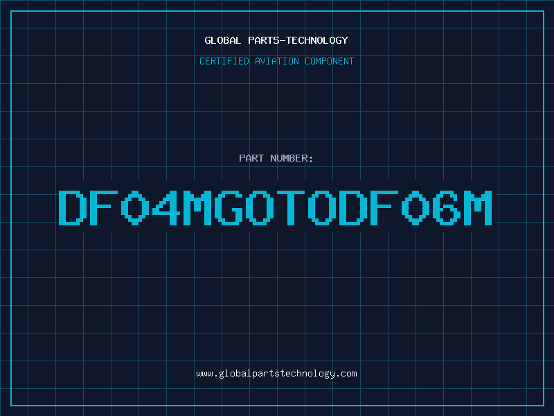 Aviation Part DF04MGOTODF06M