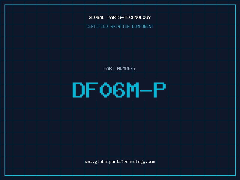 Aviation Part DF06M-P