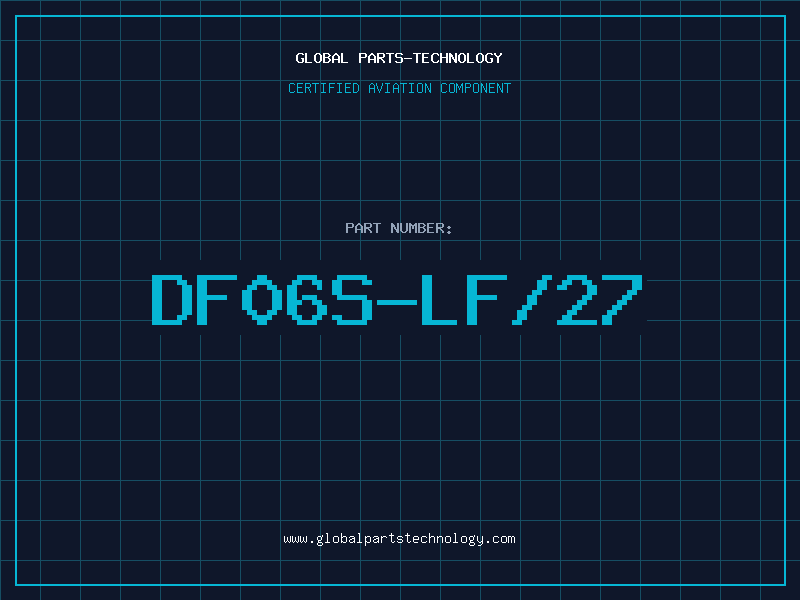 Aviation Part DF06S-LF/27