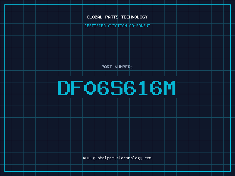 Aviation Part DF06S616M