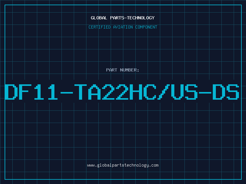 Aviation Part DF11-TA22HC/US-DS