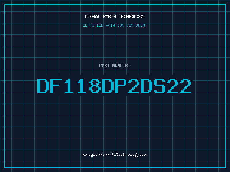 Aviation Part DF118DP2DS22