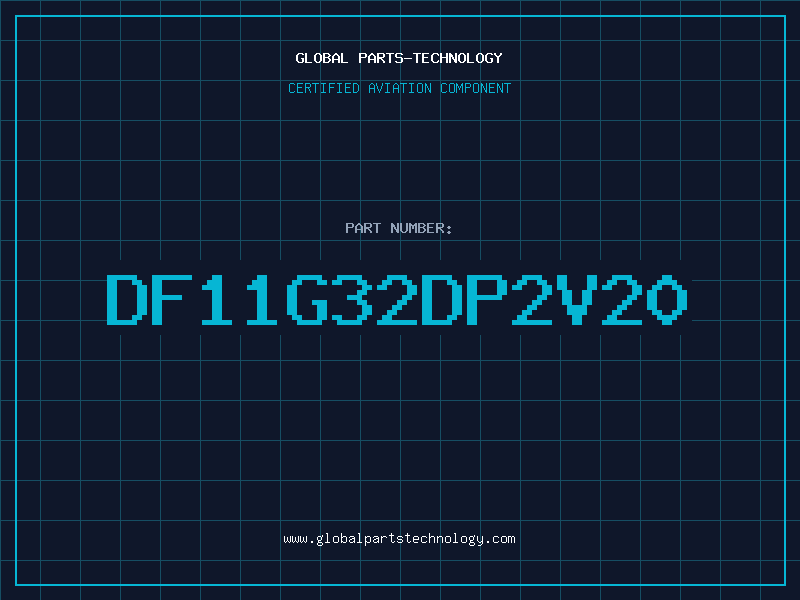 Aviation Part DF11G32DP2V20