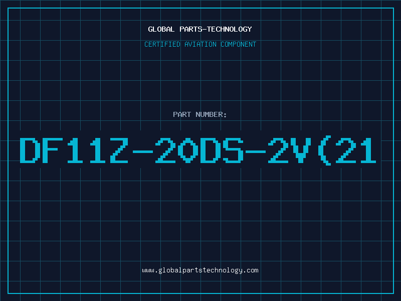 Aviation Part DF11Z-20DS-2V(21