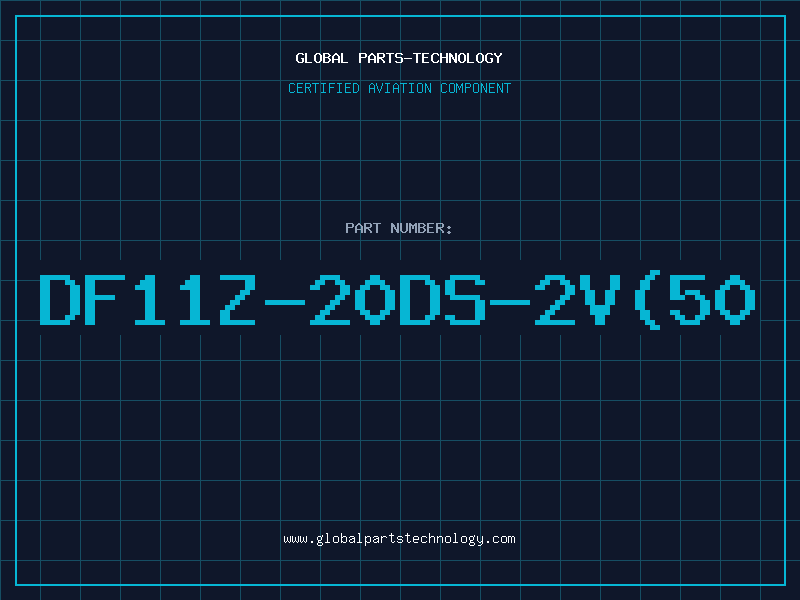 Aviation Part DF11Z-20DS-2V(50