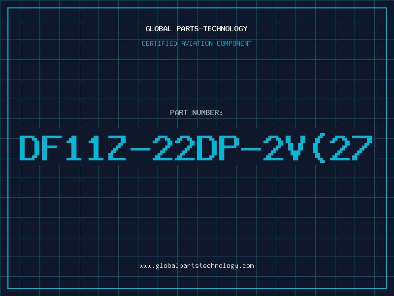 Aviation Part DF11Z-22DP-2V(27