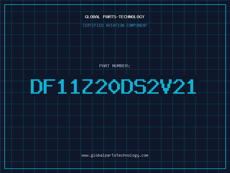 Aviation Part DF11Z20DS2V21