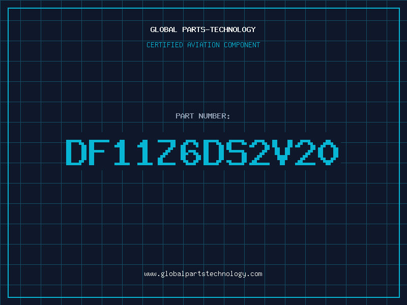 Aviation Part DF11Z6DS2V20