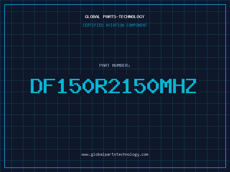 Aviation Part DF150R2150MHZ