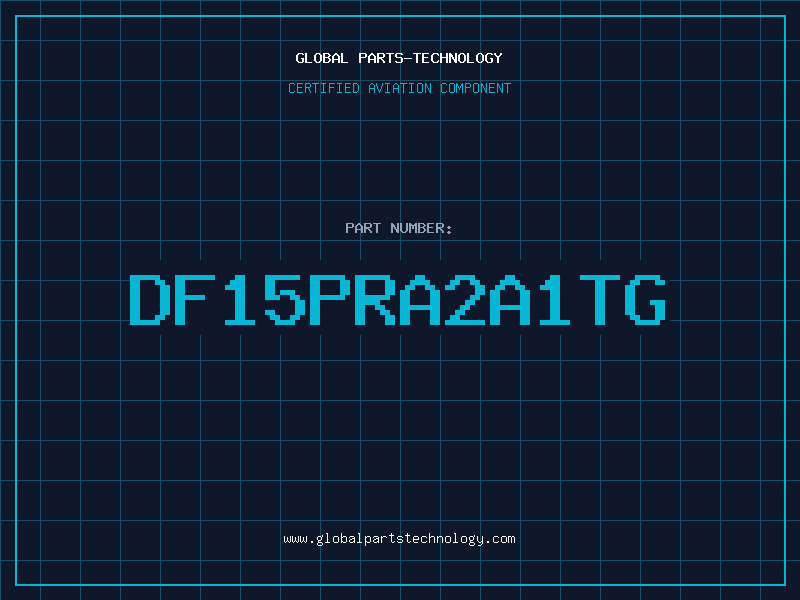 Aviation Part DF15PRA2A1TG