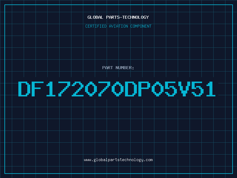 Aviation Part DF172070DP05V51