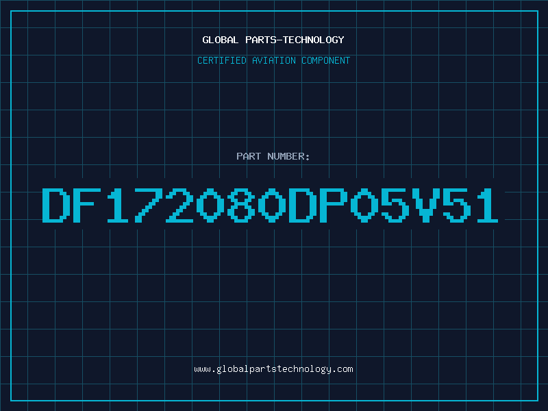 Aviation Part DF172080DP05V51